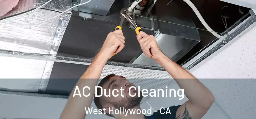 AC Duct Cleaning West Hollywood - CA