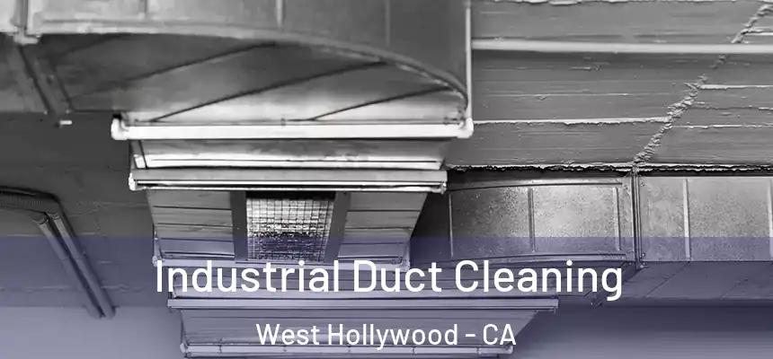  Industrial Duct Cleaning West Hollywood - CA